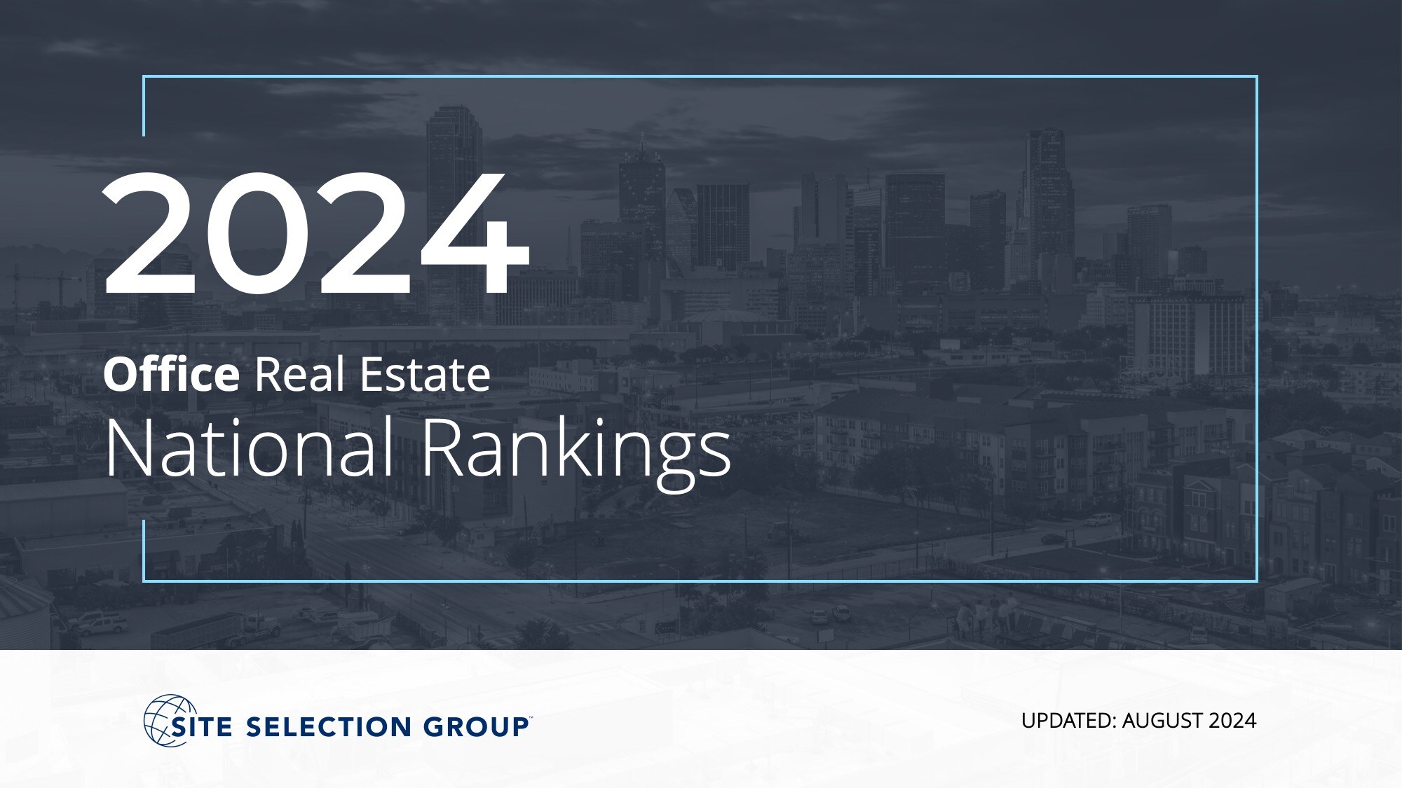 Office Real Estate National Rankings Report Site Selection Group